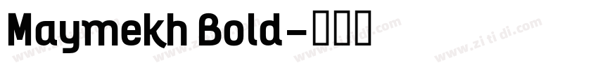 Maymekh Bold字体转换
